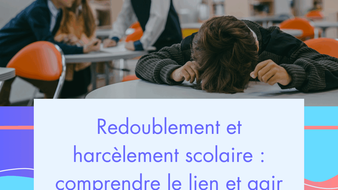 redoublement et harcèlement scolaire