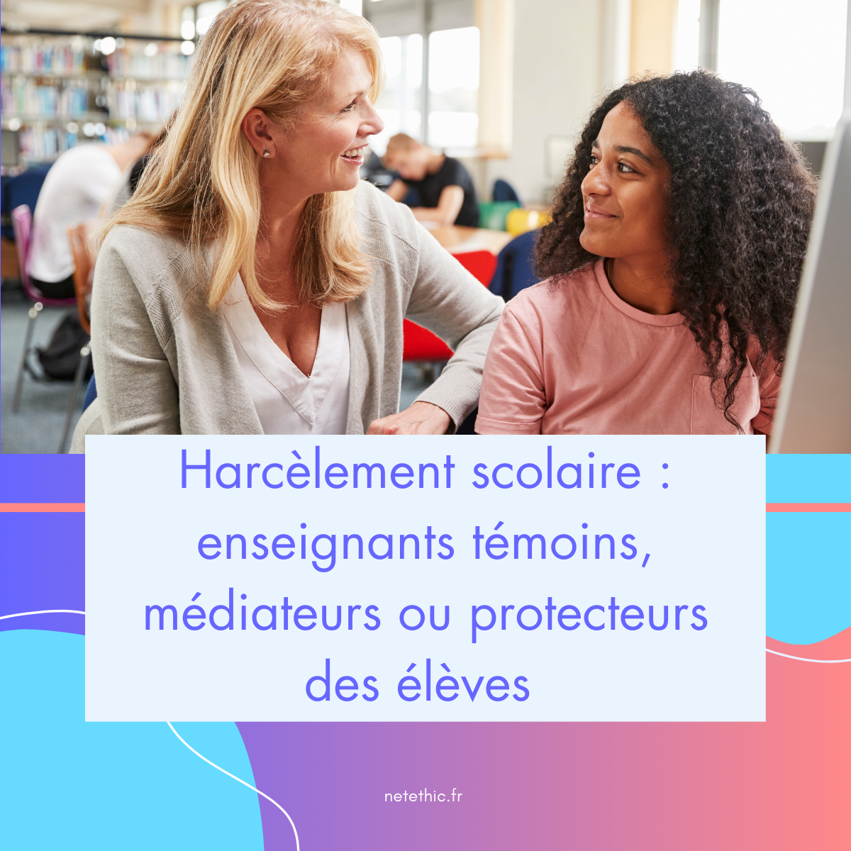 les enseignants face au harcèlement scolaire