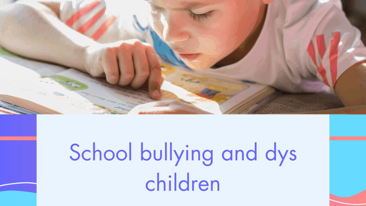 school bullying and dys children