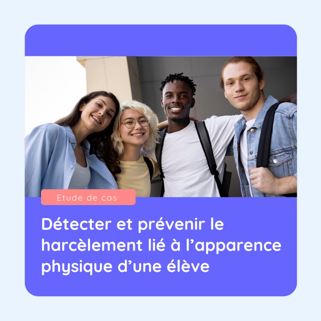 études de cas de harcèlement scolaire