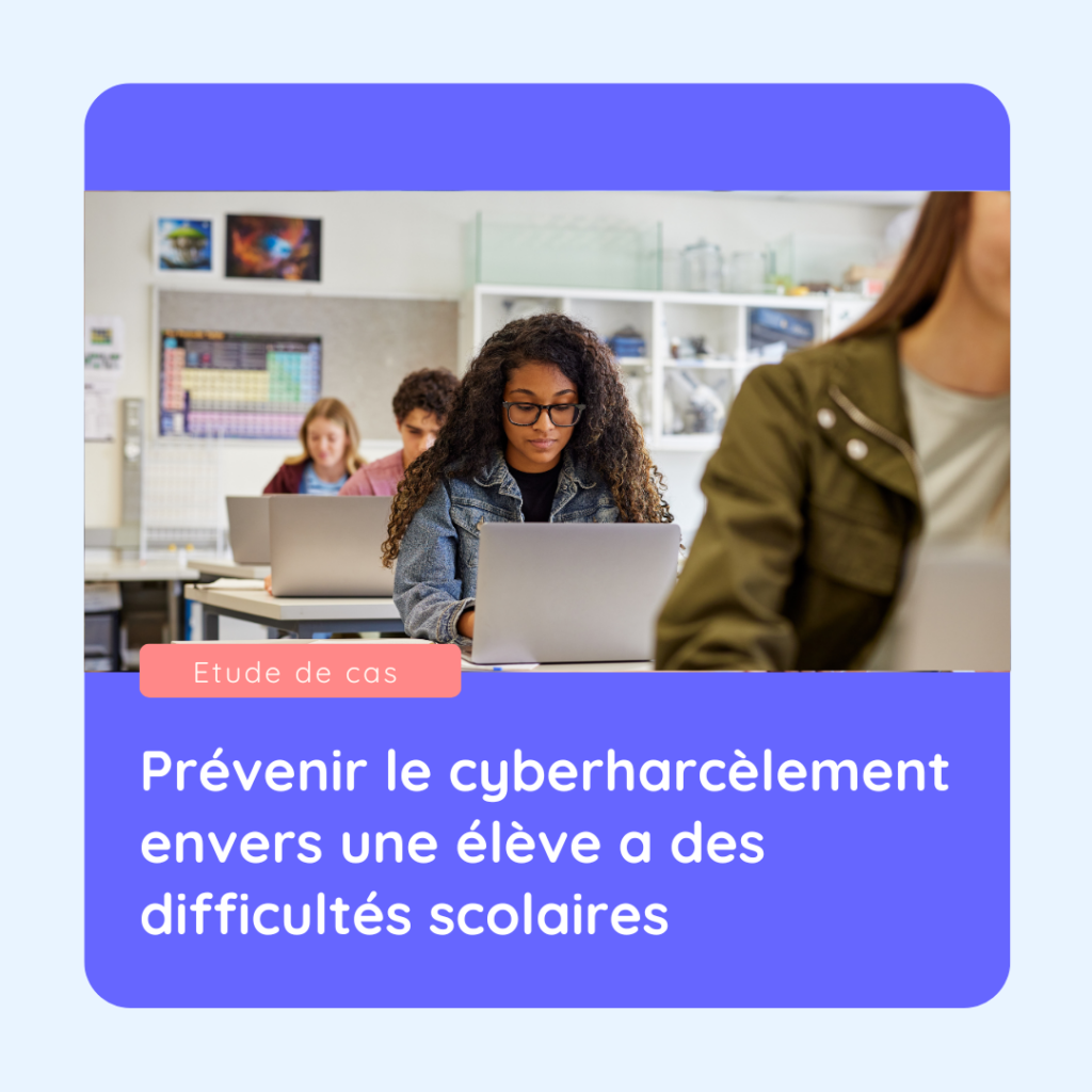 études de cas de harcèlement scolaire