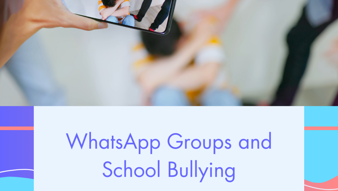 WhatsApp Groups and School Bullying
