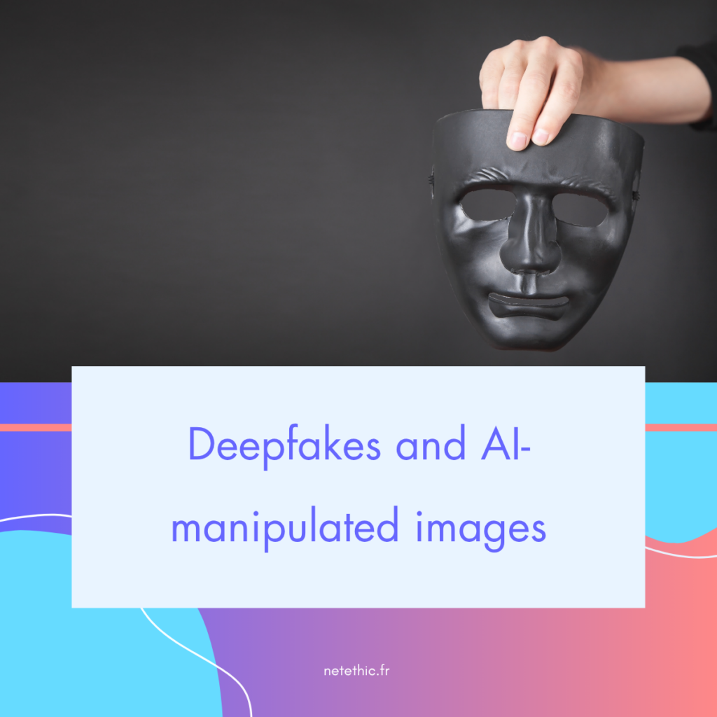 Deepfakes and AI-manipulated images